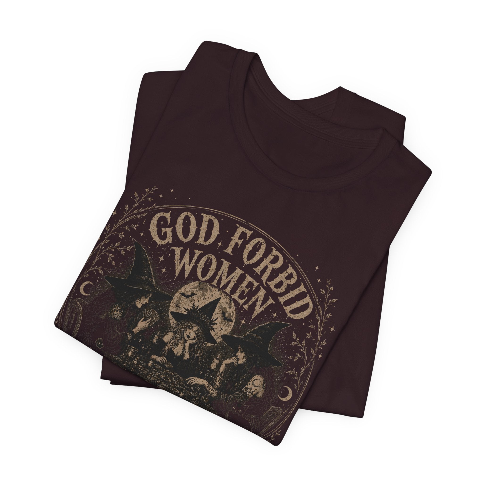 God Forbid Women Have Hobbies T-Shirt