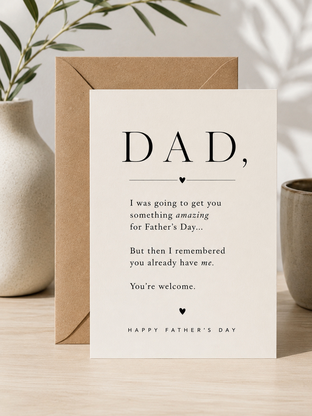 You Already Have Me - Father’s Day Card